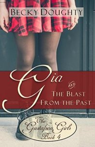 Gia and the Blast from the Past by Becky Doughty