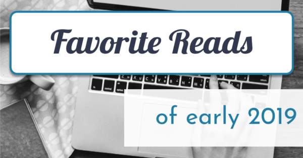 Favorite Reads of early 2019