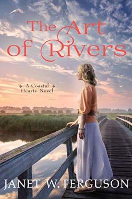 The Art of Rivers by Janet W. Ferguson
