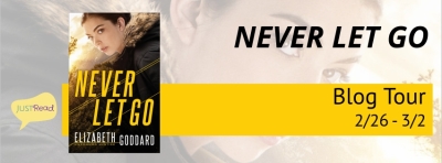 Never Let Go by Elizabeth Goddard JustRead Blog Tour