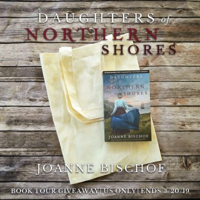 Daughters of Northern Shores by Joanne Bischof Prism Book Tour Giveaway