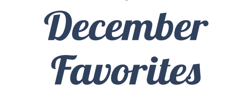 December Favorites on Faithfully Bookish