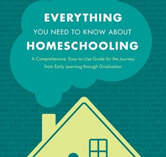 Everything You Need to Know About Homeschooling by Lea Ann Garfias