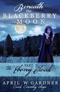 The Ebony Cloak by April W. Gardner