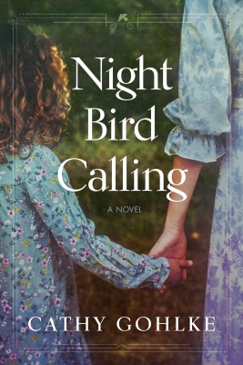 Night Bird Calling by Cathy Gohlke
