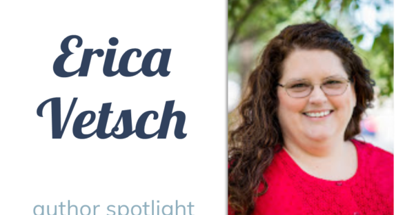Erica Vetsch author spotlight + giveaway on Faithfully Bookish