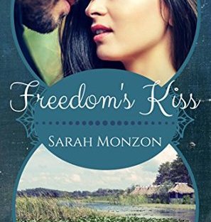 Freedom's Kiss by Sarah Monzon