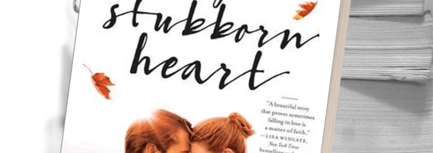 My Stubborn Heart by Becky Wade featured on Faithfully Bookish